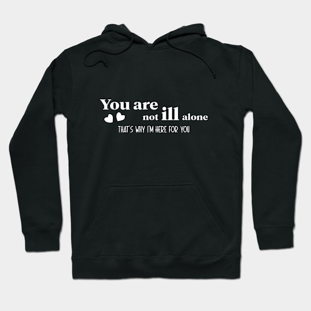 i am here for you Hoodie by Lins-penseeltje